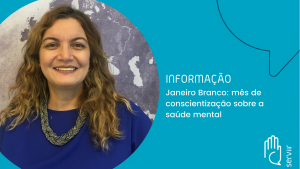 Leia mais sobre o artigo Janeiro Branco – Mês da conscientização sobre a saúde mental