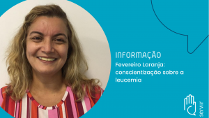 Leia mais sobre o artigo Fevereiro Laranja: Mês de conscientização sobre a Leucemia