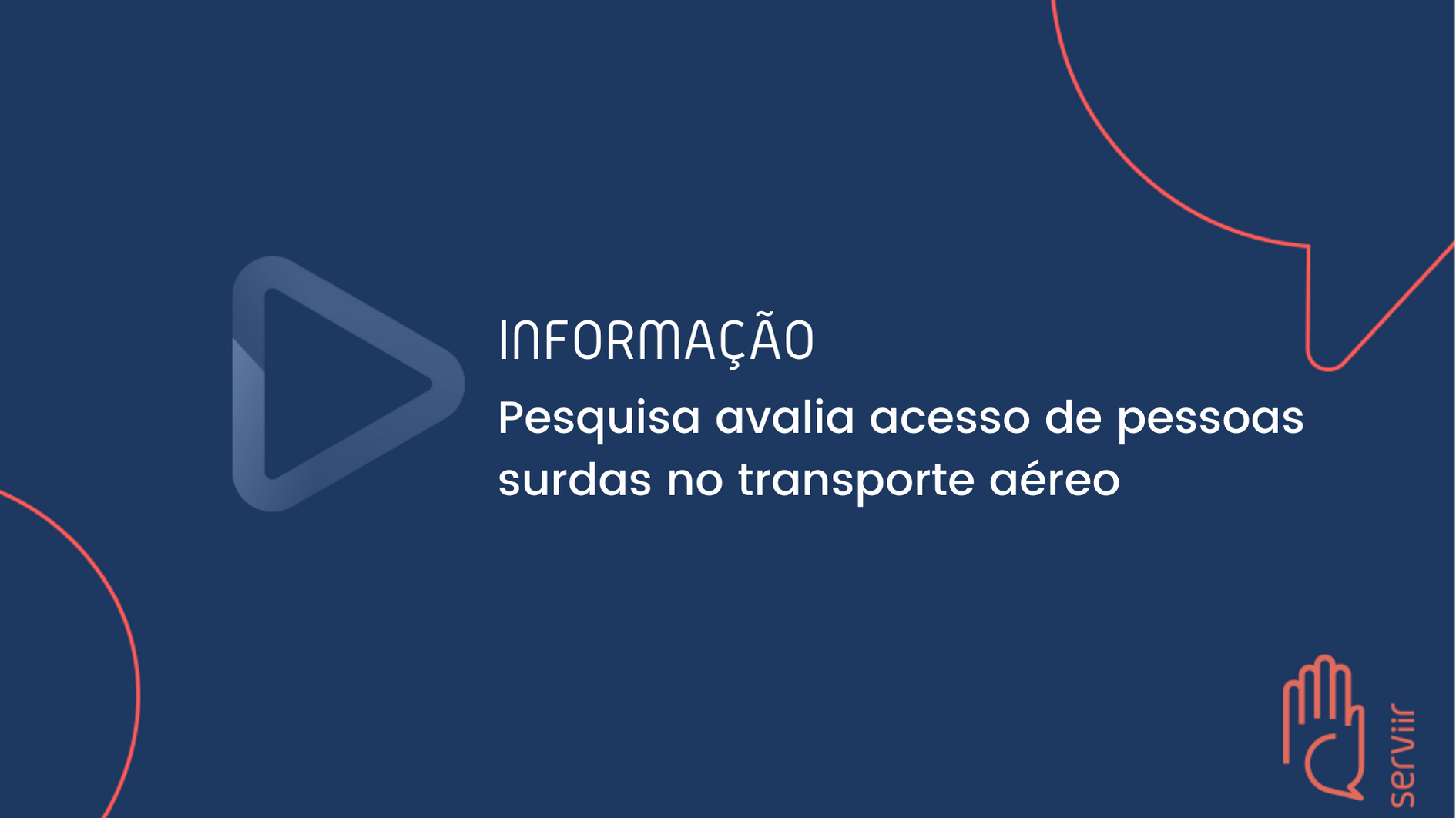 No momento você está vendo Informação: Pesquisa avalia acesso de pessoas surdas no transporte aéreo