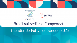 arte de divulgação do mundial de futsal de surdos